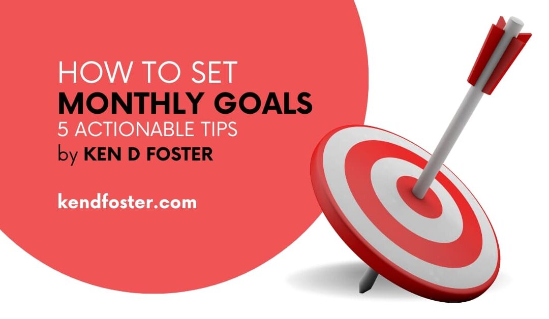 How to Set Monthly Goals: 5 Actionable Tips