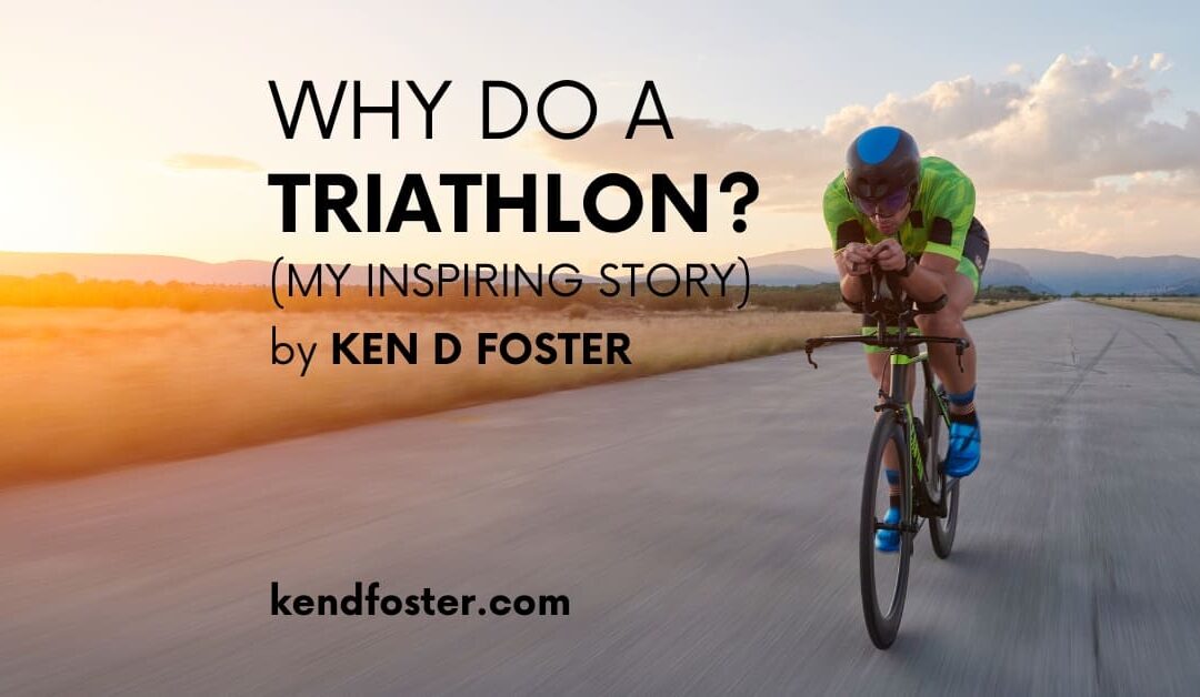Why Do a Triathlon? (My Inspiring Story)