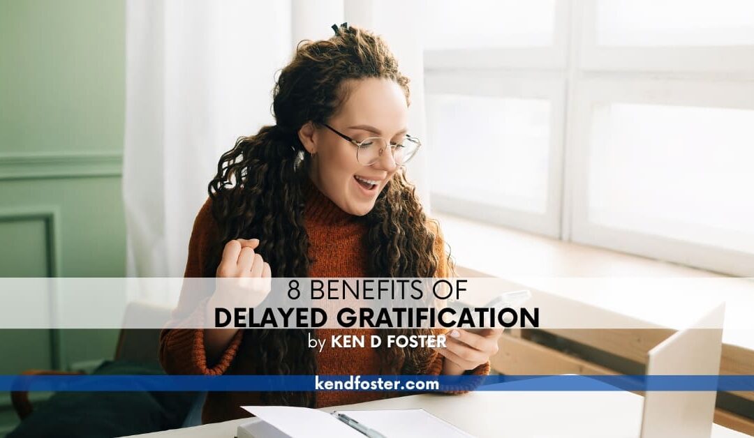 8 Benefits of Delayed Gratification
