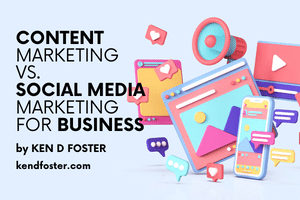 Content Marketing vs. Social Media Marketing for Business