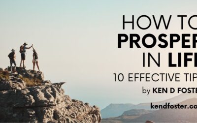 How To Prosper in Life: 10 Effective Tips