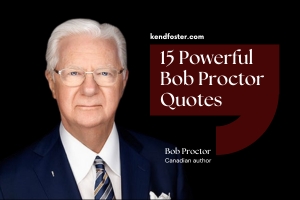 15 Powerful Bob Proctor Quotes