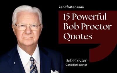 15 Powerful Bob Proctor Quotes