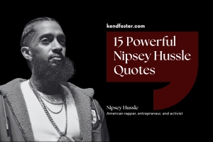 15 Powerful Nipsey Hussle Quotes