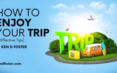 How to Enjoy Your Trip (7 Effective Tips)