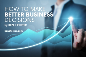 How to Make Better Business Decisions
