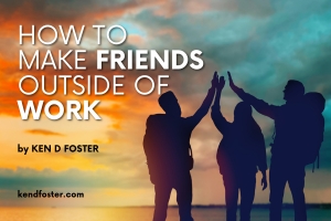 How to Make Friends Outside of Work
