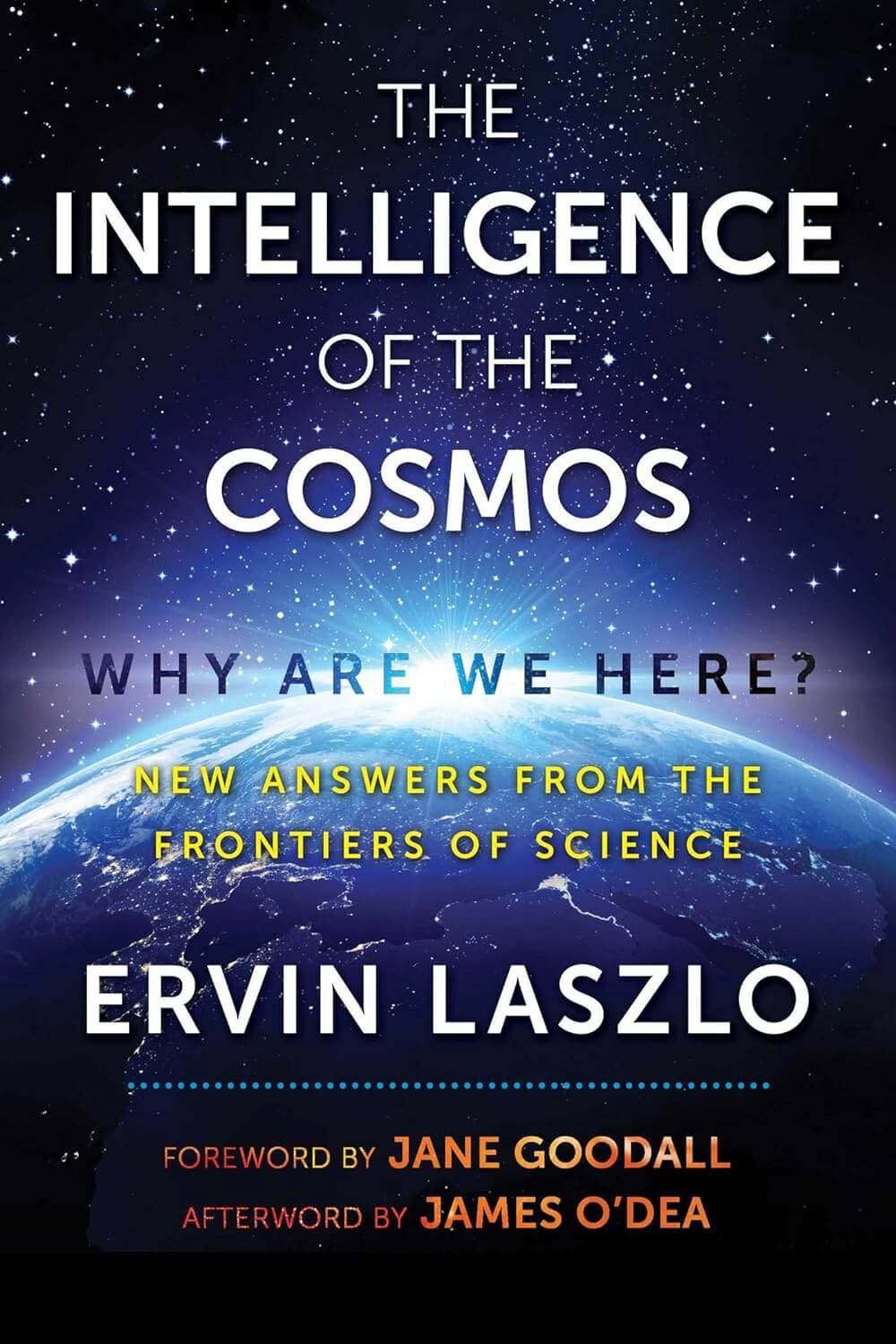 The Intelligence of the Cosmos, Ervin Laszlo