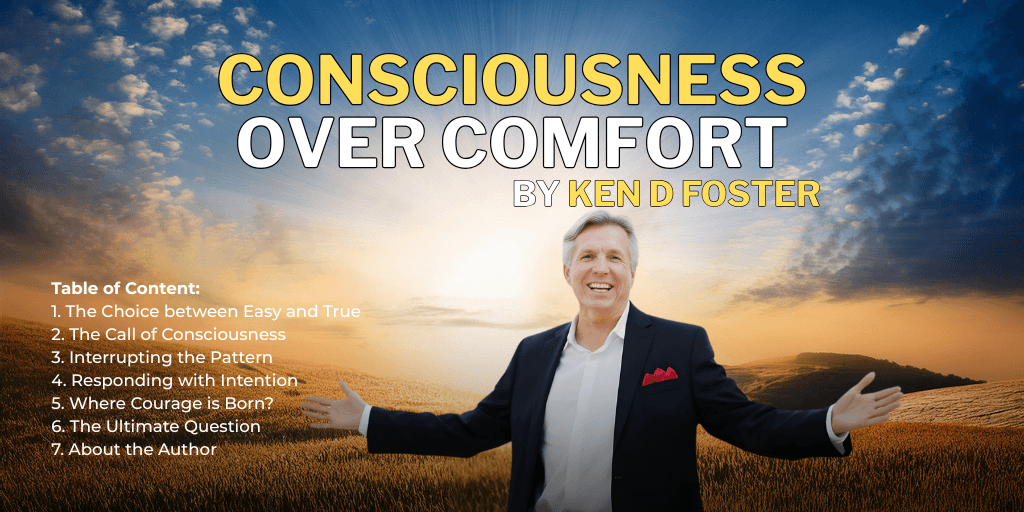 Consciousness Over Comfort