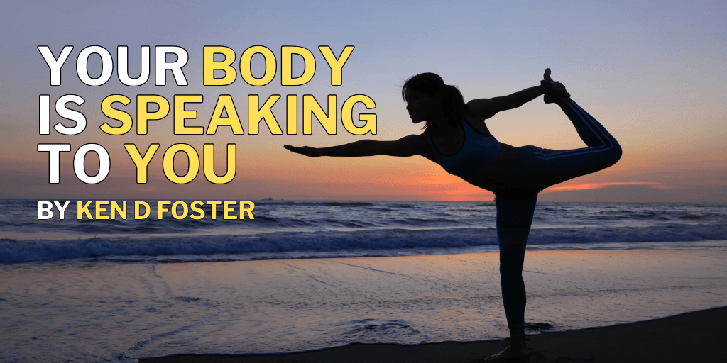 Your Body Is Speaking to You