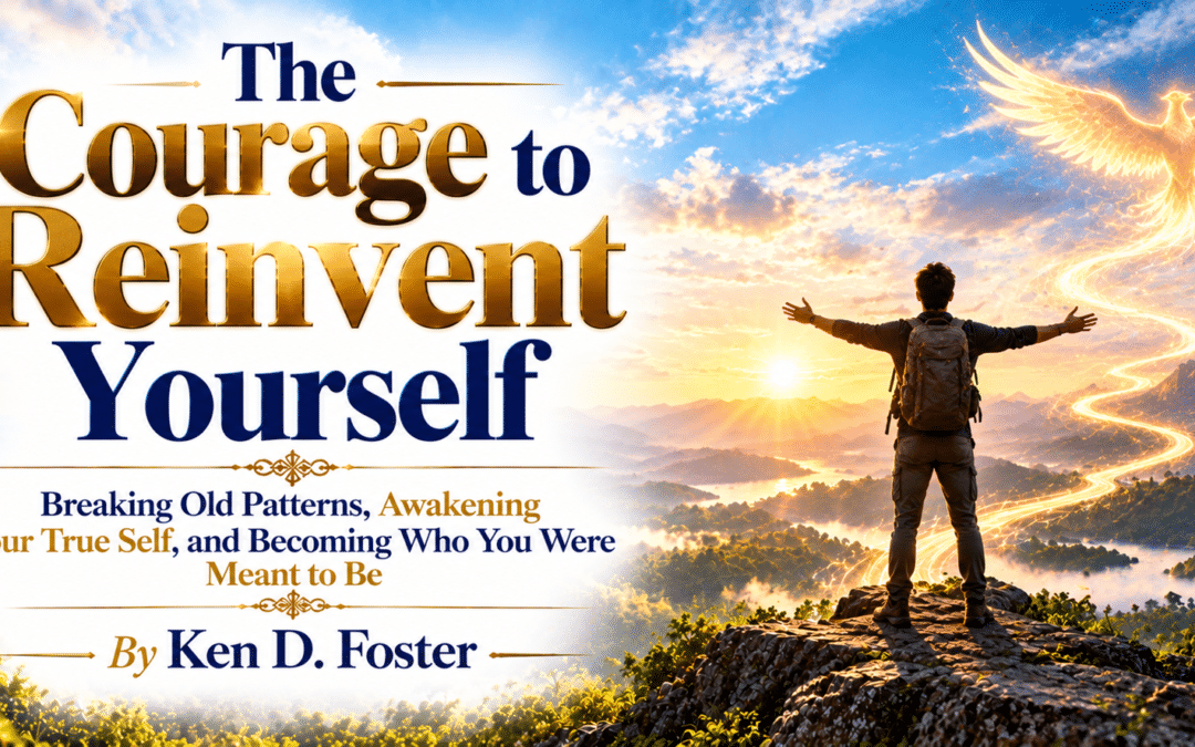 The Courage to Reinvent Yourself
